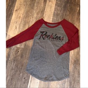 3/4 sleeve young and reckless shirt
